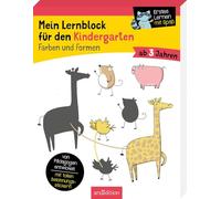 Mein Lernblock für den Kindergarten - Farben und Formen: Von Pädagogen entwickelt - mit tollen Belohnungsstickern - ab 3 Jahren