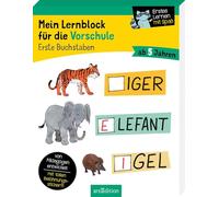 Mein Lernblock für die Vorschule - Erste Buchstaben: Von Pädagogen entwickelt - mit tollen Belohnungsstickern - ab 5 Jahren