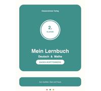 Mein Lernbuch Deutsch & Mathe - Klasse 2 - Baden-Württemberg: Übungsheft für die Grundschule: Wortarten, Rechtschreibung, Zahlen bis 100, Einmaleins - ... Bildungsplan Grundschule Baden-Württemberg