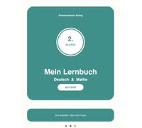 Mein Lernbuch Deutsch & Mathe - Klasse 2 - Bayern: Übungsheft für die Grundschule: Wortarten, Rechtschreibung, Zahlen bis 100, Einmaleins - lehrplankonform nach LehrplanPLUS Grundschule Bayern