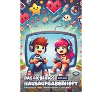 Mein Lieblings-Hausaufgabenheft 2025/2026 für Grundschule: Der ideale Planer für Schüler - Hausaufgaben, Stundenplan, Geburtstage, Noten & Ferienkalender Deutschland