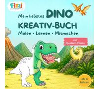 Mein liebstes Dino-Kreativbuch für Kinder: Ausmalen, Lernen & Entdecken mit Dinosauriern - Mit Dino-Fakten, Mitmachseiten und lustigen Quatsch-Dinos ab 4 Jahren