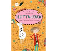 Mein Lotta-Leben 08. Kein Drama ohne Lama