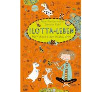 Mein Lotta-Leben – Hier steckt der Wurm drin! – 3 – Arena Verlag