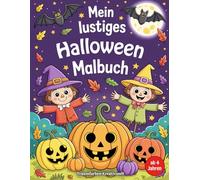 Mein lustiges Halloween-Malbuch: Fröhliche Ausmalbilder, einfache Formen, perfekt ab 4 Jahren (Halloween-Malbücher für Kinder)