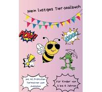 Mein lustiges Tier-Malbuch