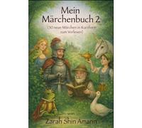 Mein Märchenbuch 2: 30 neue Märchen in Kurzform zum Vorlesen (Märchen aus aller Welt)