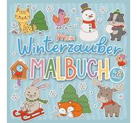 Mein magisches Winterzauber Malbuch für Kinder ab 2 Jahren | Tierbabys im Schnee: Liebevoll gestaltetes Malbuch für kleine Entdeckerinnen und ... Malspaß | Entdecke die Welt mit Rafela Kids)