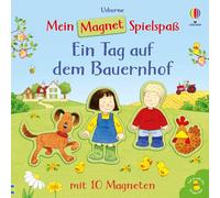 Mein Magnet-Spielspaß: Ein Tag auf dem Bauernhof: Buch mit magnetischen Seiten sowie 10 Magneten in Form von Menschen und Tieren - für Kinder ab 3 Jahren