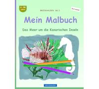Mein Malbuch: BROCKHAUSEN Bd. 2. Das Meer um die Kanarischen Inseln. 4-99 Jahre. Entdecker