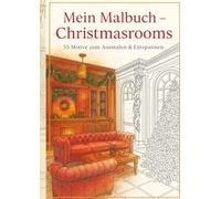 Mein Malbuch- Christmasrooms: 55 Luxuriöse Weihnachts-Malvorlage für Erwachsene - Detaillierte Weihnachtszimmer Line Art, A4, Schwarz-Weiß, Premium Coloring Page
