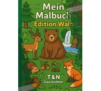 Mein Malbuch: Edition Wald