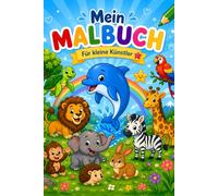 Mein Malbuch für kleine Künstler