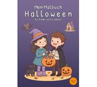 Mein Malbuch Halloween: Für Kinder von 4-6 Jahren