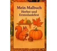 Mein Malbuch- Herbst und Erntedankfest