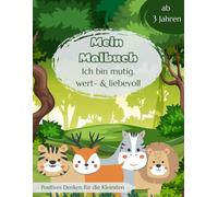 Mein Malbuch - Ich bin mutig, wert- & liebevoll