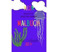 Mein Malbuch Meerestiere: Malerisch die Meerestiere erkunden