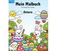 Mein Malbuch - Ostermotive: ab 3 Jahre - 50 Bilder zum Ausmalen