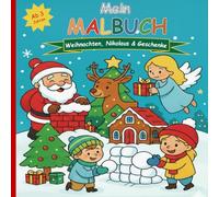 Mein Malbuch - Weihnachten, Nikolaus & Geschenke: Malspass für Kinder ab 3 Jahren (Mädchen & Jungen): Liebevoll gestaltetes Ausmalbuch rund um ... ab 3 Jahren (JBMS - Malbücher für Kinder)