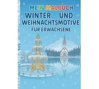 Mein Malbuch- Winter-und Weihnachtsmotive: Premium Weihnachts-Ausmalbuch für Erwachsene | Ultra-detaillierte A4 Vektor-Linienkunst | Elegante Xmas Malvorlagen