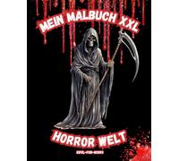 "Mein Malbuch XXL - Horror Welt": Ausmalbuch mit 85 Tattoo Motiven | ab 12 Jahren | großes Format | Entspannung und Stressabbau
