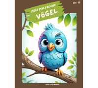 "Mein Malfreund - Vögel": Malbuch für Kinder mit 75 Ausmalbildern | von 3 bis 8 Jahren | großes Format | ca. 22 x 28 cm (Mein Malfreund - Malbücher)