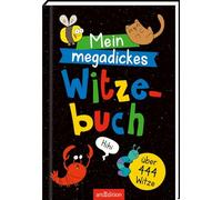 Mein megadickes Witzebuch: Über 444 Witze