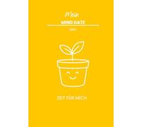 Mein MIND DATE: ZEIT FÜR MICH