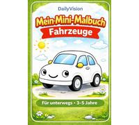 Mein Mini-Malbuch Fahrzeuge: Für Kinder von 3-6 Jahren | Einfache Motive mit dicken Linien zum Ausmalen