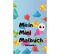 Mein Mini-Malbuch: Origami 1