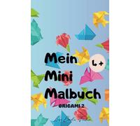 Mein Mini-Malbuch: Origami 2
