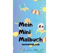 Mein Mini-Malbuch: Sommerurlaub