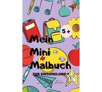 Mein Mini-Malbuch: Zur Einschulung 1