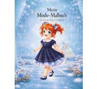 Mein Mode-Malbuch: für Kinder von 2-5 Jahren