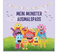 Mein Monster Ausmalspaß: 50 lustige Monster zum Ausmalen für Kinder ab 3 Jahren - Fördert Kreativität, Konzentration und Feinmotorik (Meine Malbücher für Kinder ab 3 Jahre)