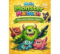 Mein Monster Malbuch für Kinder ab 2 Jahren Mit extra dicken Linien | 40 Seiten Malspaß mit süßen Monstern: Einfaches Ausmalbuch für Kleinkinder | Fördert Kreativität und Motorik
