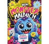 Mein Monster Malbuch: Süße knuddelige Monster zum Ausmalen für Kinder ab 3 Jahren