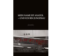 Mein Name ist Anatol und ich bin Jungfrau