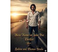 Mein Name ist John Doe: Ein kurzweiliger und spannender Thriller - so humorvoll wie dramatisch.
