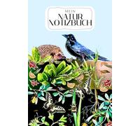 Mein Natur Notizbuch Igel und Krähe: Beobachten, staunen, aufschreiben: Notiere deine Entdeckungen aus der Natur von Wanderungen und Spaziergängen