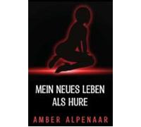 Mein Neues Leben Als Hure (ebook)