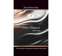 Mein Notizbuch für den Alltag | Notizbuch klein liniert für Frauen mit positiven Affirmationen: Edle Notizbücher für Organisation, Inspiration und Kreativität | Dream & Write Edition