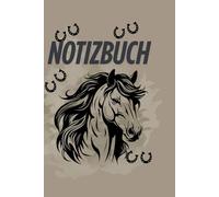 Mein Notizbuch: Notizbuch für Pferde Liebhaber . Das Buch hat 101 Seiten und ist Liniert