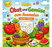 Mein Obst und Gemüse zum Ausmalen: Dieses liebevoll gestaltete Ausmalheft ist perfekt für die Kleinsten! Mit großen, klaren Motiven und extra dicken ... Ausmalversuche machen. (Meine Ausmalbilder)