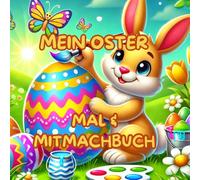 Mein Oster Mal- und Mitmachbuch