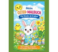 Mein Oster-Malbuch: Den Frühling ausmalen mit lustigen Oster-Motiven!