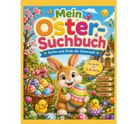 Mein Oster-Suchbuch: Suche und finde die Osterwelt