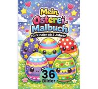 Mein Osterei Malbuch für Kinder ab 3 Jahren: 36 Osterei-Motive zum Ausmalen - Ostern Ausmalbuch für Kinder mit geometrischen Mustern, Formen & ... Kreativität, Feinmotorik & Konzentration