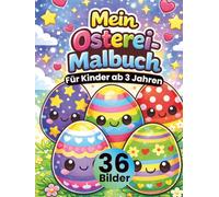 Mein Osterei Malbuch für Kinder ab 3 Jahren: 36 Osterei-Motive zum Ausmalen - Ostern Ausmalbuch für Kinder mit geometrischen Mustern, Formen & ... einzeln • fördert Kreativität & Feinmotorik