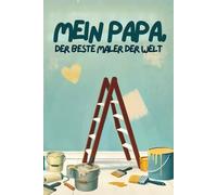 Mein Papa, der beste Maler der Welt